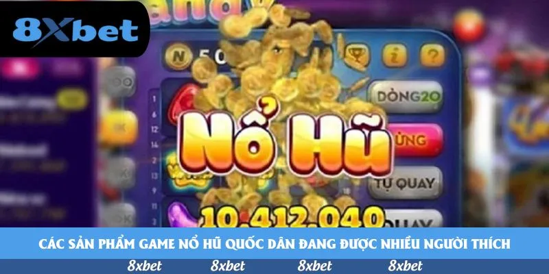 Chia sẻ vài nét về thể loại slot nổ hũ quốc dân